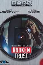 Watch Broken Trust Sflix