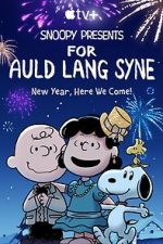 Watch Snoopy Presents: For Auld Lang Syne (TV Special 2021) Sflix