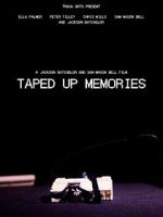 Watch Taped Up Memories Sflix