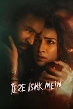 Watch Tere Ishk Mein Sflix