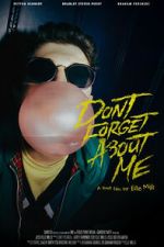 Watch Don\'t Forget About Me Sflix