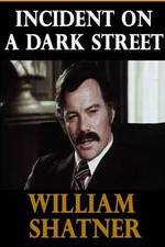 Watch Incident on a Dark Street Sflix