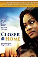 Watch Closer to Home Sflix