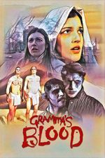 Watch Gramma\'s Blood Sflix