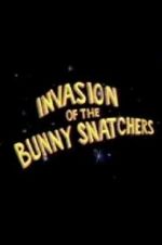 Watch Invasion of the Bunny Snatchers Sflix