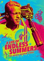 Watch A Life of Endless Summers: The Bruce Brown Story Sflix