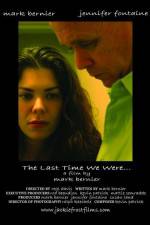 Watch The Last Time We Were Sflix
