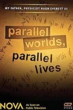 Watch Parallel Worlds, Parallel Lives Sflix