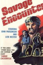 Watch Savage Encounter Sflix