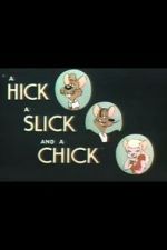 Watch A Hick a Slick and a Chick (Short 1948) Sflix