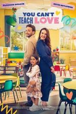 Watch You Can\'t Teach Love Sflix