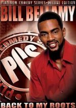 Watch Bill Bellamy: Back to My Roots (TV Special 2005) Sflix