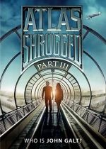 Watch Atlas Shrugged: Who Is John Galt? Sflix
