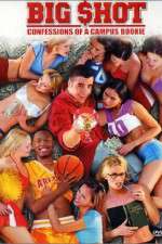 Watch Big Shot: Confessions of a Campus Bookie Sflix