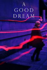 Watch A Good Dream Sflix