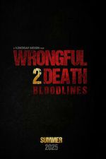 Watch Wrongful Death 2: Bloodlines Sflix