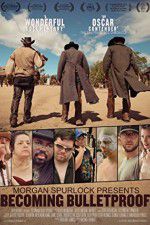 Watch Becoming Bulletproof Sflix
