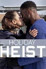 Watch Holiday Heist Sflix