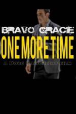 Watch Bravo Gracie : One More Time Sflix