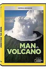 Watch National Geographic: Man vs. Volcano Sflix