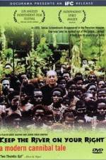 Watch Keep the River on Your Right A Modern Cannibal Tale Sflix