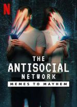 Watch The Antisocial Network: Memes to Mayhem Sflix