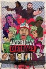 Watch American Dirtbags Sflix