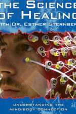 Watch The Science of Healing with Dr Esther Sternberg Sflix