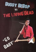 Watch Buddy BeBop vs the Living Dead Sflix