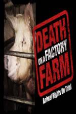 Watch Death on a Factory Farm Sflix