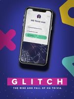Watch Glitch: The Rise & Fall of HQ Trivia Sflix
