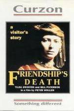 Watch Friendship's Death Sflix