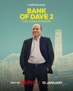 Watch Bank of Dave 2 : The Loan Ranger Sflix
