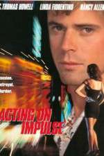 Watch Acting on Impulse Sflix