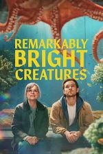 Watch Remarkably Bright Creatures Sflix