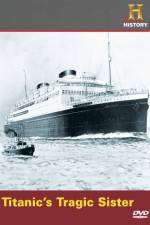 Watch Titanic's Tragic Sister Sflix
