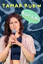 Watch Tamar Rubin: But Sir! (TV Special 2024) Sflix