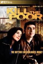 Watch Kill the Poor Sflix