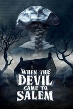 Watch When the Devil Came to Salem Sflix