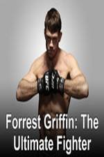 Watch Forrest Griffin: The Ultimate Fighter Sflix
