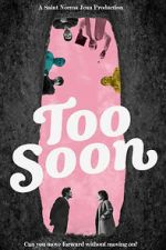Watch Too Soon Sflix