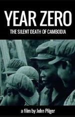 Watch Year Zero: The Silent Death of Cambodia Sflix