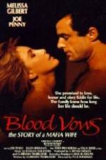 Watch Blood Vows: The Story of a Mafia Wife Sflix
