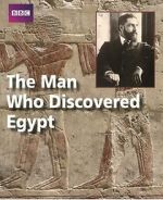 Watch The Man Who Discovered Egypt Sflix
