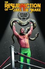 Watch The Resurrection of Jake the Snake Sflix