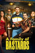 Watch A Family of Bastards Sflix