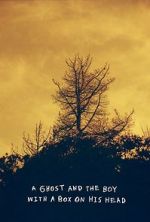 Watch A Ghost and the Boy with A Box on His Head Sflix