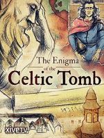 Watch The Enigma of the Celtic Tomb Sflix