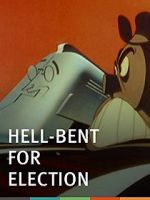 Watch Hell-Bent for Election (Short 1944) Sflix