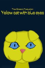 Watch Yellow Cat with Blue Eyes Sflix